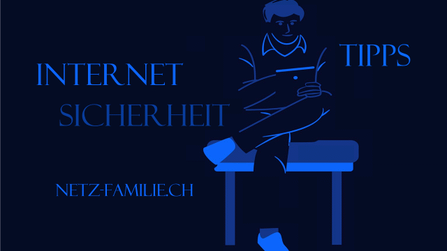 Internet -Sicherheitstipps von netz-familie.ch
