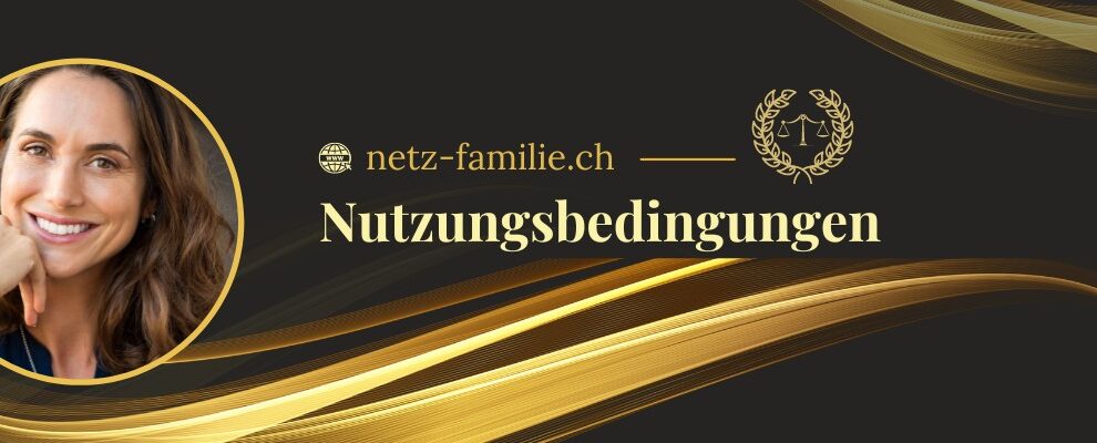 Nutzungsbedingungen vom Familienportal netz-familie.ch