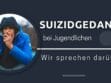 Suizidgedanken bei Jugendlichen - Ratgeber