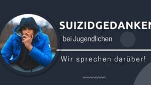 Suizidgedanken bei Jugendlichen - Ratgeber