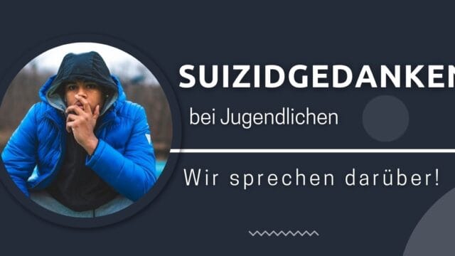 Suizidgedanken bei Jugendlichen - Ratgeber