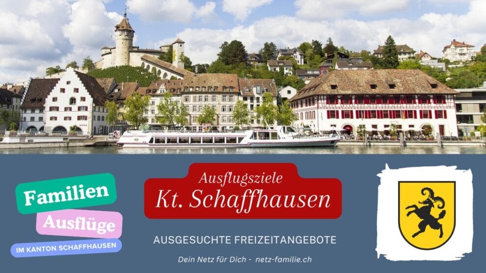 Ausflugsziele für Familien Kanton Schaffhausen