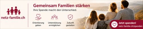 Spendenbanner vom Verein netz-familie.ch – Unterstützen Sie unsere Arbeit für Familien, Kinder und Jugendliche in der Schweiz mit Ihrer Spende.